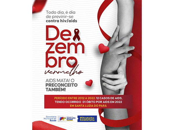 Dezembro Vermelho: Campanha Nacional de Prevenção ao HIV/Aids e outras Infecções Sexualmente Transmissíveis